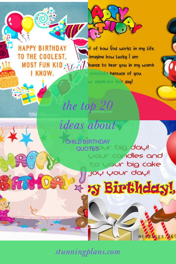 The top 20 Ideas About Child Birthday Quotes Home, Family, Style and